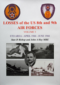 Losses of the US 8th and 9th Air Forces - Volume 3